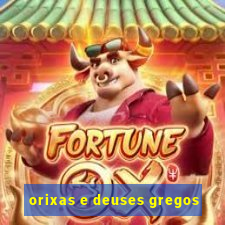 orixas e deuses gregos